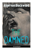 The Damned (Unabridged): Horror Classic