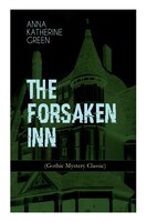 THE FORSAKEN INN (Gothic Mystery Classic)