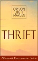 Thrift (Wisdom & Empowerment Series): How to Cultivate Self-Control and Achieve Strength of Character