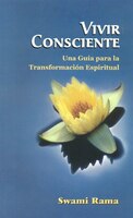 Vivir Consciente: Spanish Edition Of Conscious Living