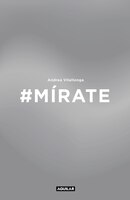 Mírate / Look At Yourself