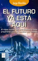 El futuro ya est aqu (Spanish Edition)
