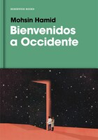 Bienvenidos a Occidente / Exit West (Spanish Edition)