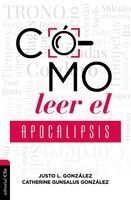 Cómo Leer El Apocalipsis