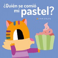 Quien Se Comio Mi Pastel?