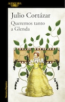Queremos Tanto A Glenda / We Love Glenda So Much