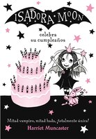 Isadora Moon Celebra Su Cumpleaños  / Isadora Moon Has A Birthday