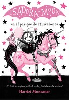 Isadora Moon Va Al Parque De Atracciones / Isadora Moon Goes To The Fair