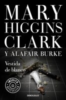 Vestida de blanco / All Dressed in White (Bajo sospecha) (Spanish Edition)