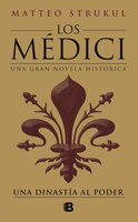 Los Médici: Una Dinastía Al Poder / The Medici: A Dynasty To Power