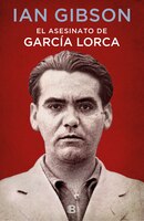 El asesinato de Garca Lorca / The Assassination of Federico Garca Lorca (Spanish Edition)