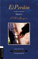 El Perdón: Salmo Paulino. El Salmo 32