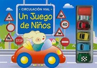 Circulación Vial: Un Juego De Niños