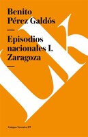 Episodios Nacionales I. Zaragoza