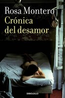Crónica del desamor / Absent Love: A Chronicle