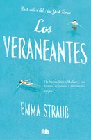 Los Veraneantes / The Vacationers