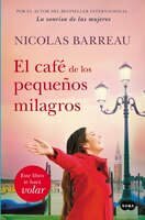 El caf de los pequeos milagros / The Caf of Small Miracles (Spanish Edition)