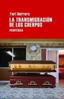 La Transmigración De Los Cuerpos