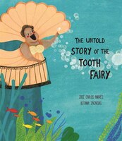 The Untold Story of the Tooth Fairy (Somos8)