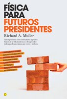 ISBN 9788495348463 product image for Física Para Futuros Presidentes: Tan Importante Como Entender Los Aspectos Físic | upcitemdb.com