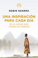 Una Inspiración Para Cada Día De El Monje Que Vendió Su Ferrari / Daily Inspiration From The Monk Who Sold His Ferrari