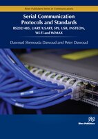 Serial Communication Protocols And Standards: Rs232/485, Uart/usart, Spi, Usb, Insteon, Wi-fi And Wimax