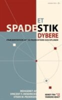 Et spadestik dybere