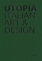Utopia: Italian Art & Design