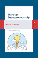 Start-up Entrepreneurship: The Smart Way