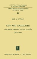 Law and Apocalypse: The Moral Thought of Luis De León (1527?-1591)
