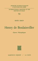 Henry de Boulainviller Tome I: Oeuvres philosophiques