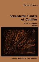 Scleroderris canker of conifers: Proceedings of an international symposium on scleroderris canker of conifers, held in Syracuse, U
