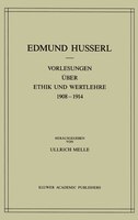 Vorlesungen über Ethik und Wertlehre 1908-1914