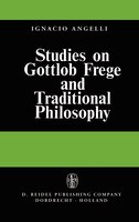 Studies On Gottlob Frege And Traditional Philosophy