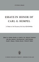 Essays in Honor of Carl G. Hempel: A Tribute on the Occasion of his Sixty-Fifth Birthday