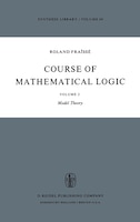 Course of Mathematical Logic: Volume 2 Model Theory