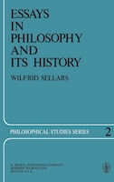 Essays In Philosophy And Its History