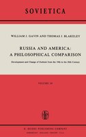 Russia And America: A Philosophical Comparison: Development and Change of Outlook from the 19th to the 20th Century