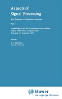 Aspects Of Signal Processing With Emphasis On Underwater Acoustics, Part 2: Proceedings of the NATO Advanced Study Institute held