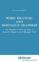 Word Meaning and Montague Grammar: The Semantics of Verbs and Times in Generative Semantics and in Montague's PTQ