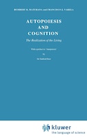Autopoiesis and Cognition: The Realization of the Living