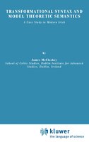 Transformational Syntax and Model Theoretic Semantics: A Case Study in Modern Irish
