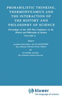 Probabilistic Thinking, Thermodynamics and the Interaction of the History and Philosophy of Science: Proceedings of the 1978 Pisa