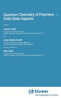 Quantum Chemistry Of Polymers - Solid State Aspects