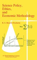 Science Policy, Ethics, and Economic Methodology: Some Problems of Technology Assessment and Environmental-Impact Analysis