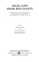 Mass Loss from Red Giants: Proceedings of a Conference Held at the University of California at Los Angeles, U.S.A., June 20 21, 1984