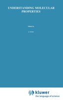 Understanding Molecular Properties: A Symposium in Honour of Professor Carl Johan Ballhausen, held at The Royal Danish Academy of