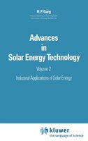 Advances in Solar Energy Technology: Volume 2: Industrial Applications of Solar Energy
