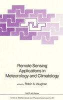 Remote Sensing Applications In Meteorology And Climatology