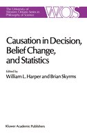 Causation in Decision, Belief Change, and Statistics: Proceedings of the Irvine Conference on Probability and Causation
